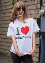 Load image into Gallery viewer, I &lt;3 Thredging T-Shirt
